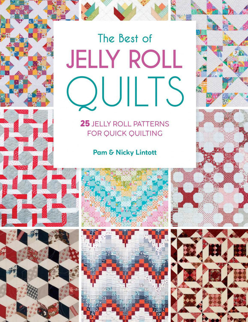 The Best of Jelly Roll Quilts by Pam & Nicky Lontott