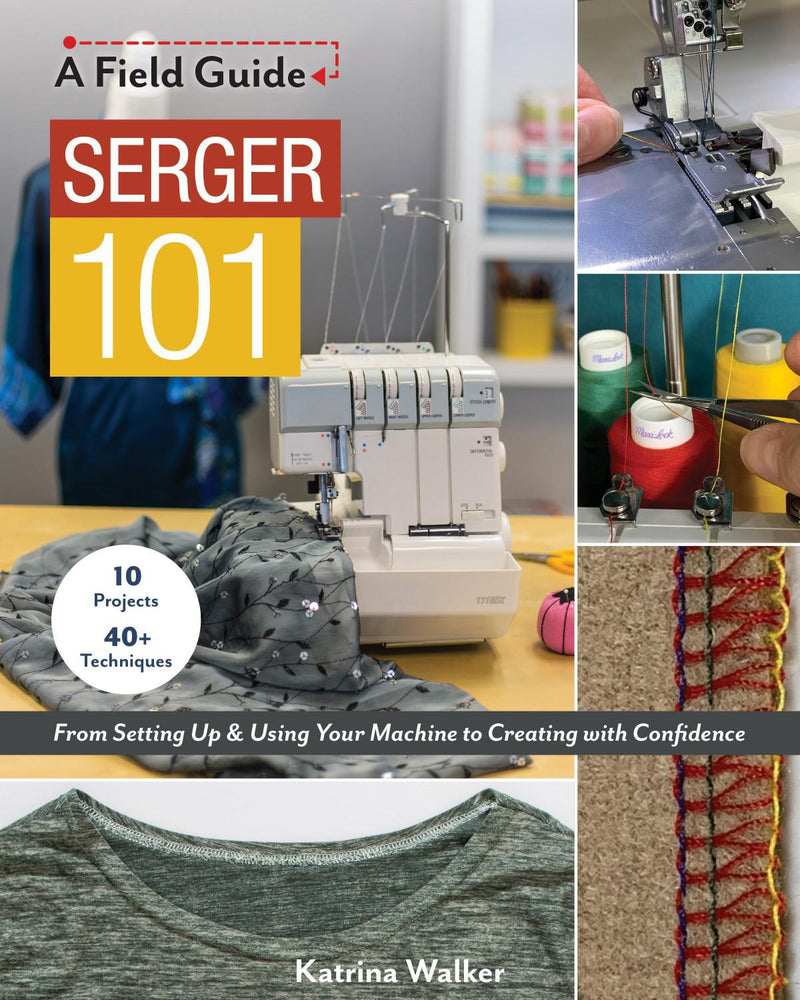 A Field Guide Serger 101