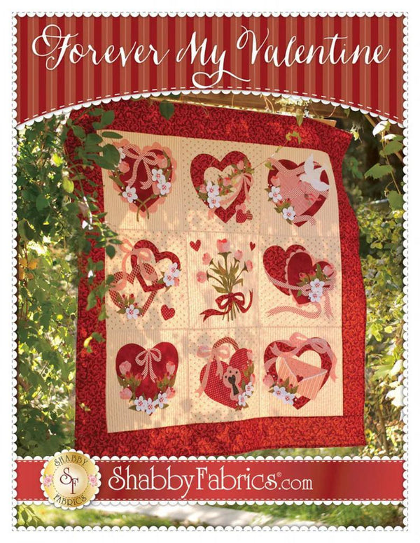 Forever My Valentine *Applique Quilt Pattern* By: Shabby Fabrics - SF49858 - Sewjersey.com