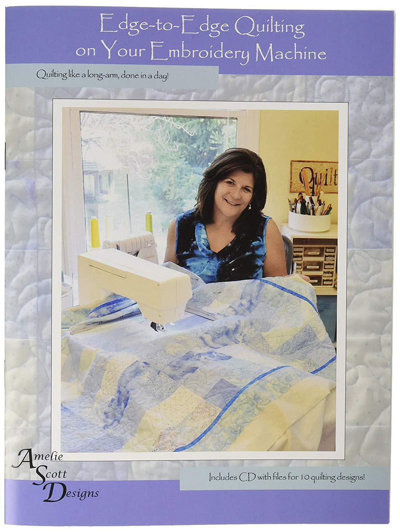 Edge To Edge Quilting On Your Embroidery Machine Book 2nd Edition, With Digital Download, From Amelie Scott Designs NEW, See Description!