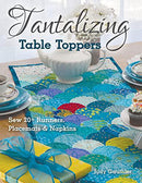 Tantalizing Table Toppers: Sew 20+ Runners, Place Mats & Napkins - Sewjersey.com