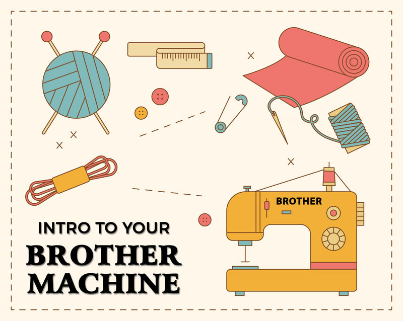 Banner for the Intro to Your Brother Machine/Learning your Brother Embroidery Machine class