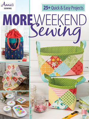 More Weekend Sewing Annie's Sewing Book Front Cover