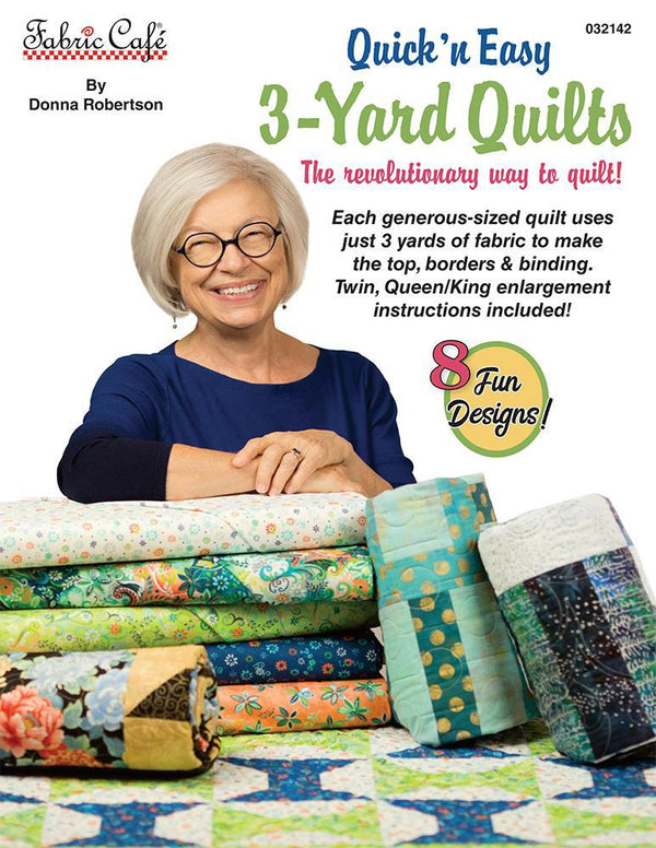 Quick 'n Easy 3-Yard Quilts By Donna Robertson