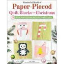 Wonderful World of Paper-Pieced Quilt Blocks for Christmas