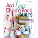 Book cover of 'Just Two Charm Pack Quilts' by Cheryl Brickey with colorful quilts and text.