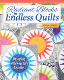 Radiant Blocks for Endless Quilts by Linda J. Hahn - Sewjersey.com